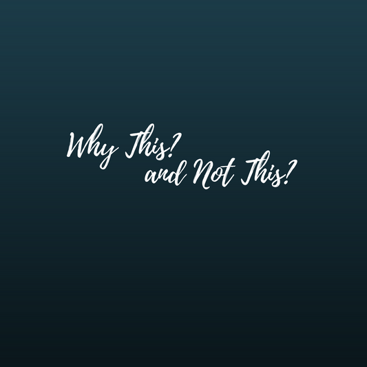 Why This And Not This?